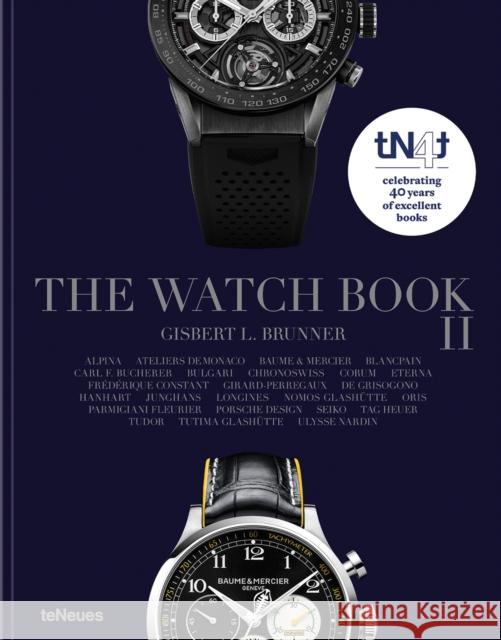 The Watch Book II Gisbert L. Brunner 9783961716517 teNeues Publishing UK Ltd