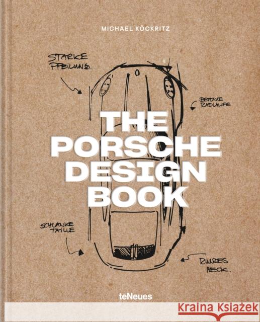 The Porsche Design Book Michael Kockritz 9783961716531 teNeues Publishing UK Ltd