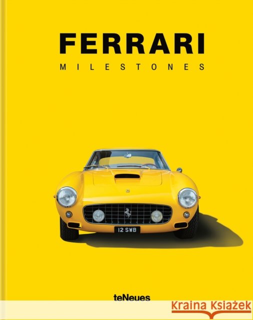 Ferrari Milestones  9783961717668 Te Neues Publishing Company