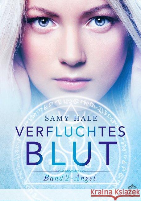 Verfluchtes Blut : Angel Hale, Samy 9783961730797