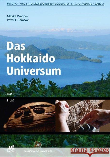 Das Hokkaido Universum, m. DVD Wagner, Mayke; Tarasov, Pavel E. 9783961761128 Nünnerich-Asmus Verlag & Media