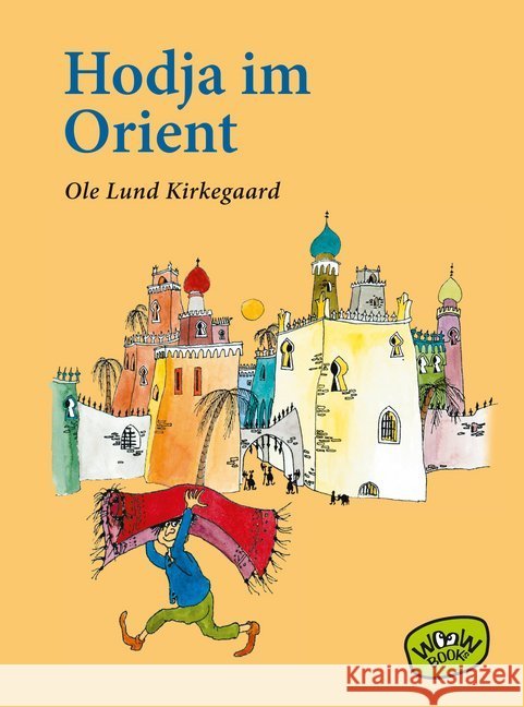 Hodja im Orient Kirkegaard, Ole Lund 9783961770113