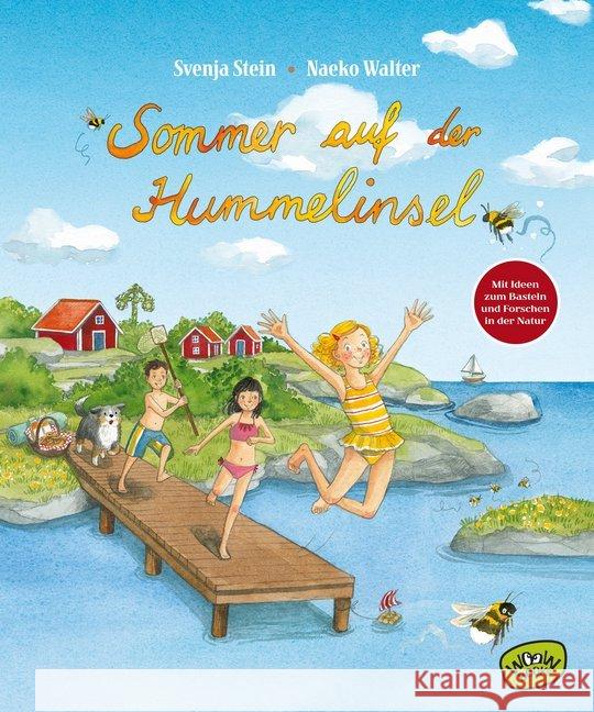 Sommer auf der Hummelinsel : Mit Ideen zum Basteln und Forschen in der Natur Stein, Svenja 9783961770212