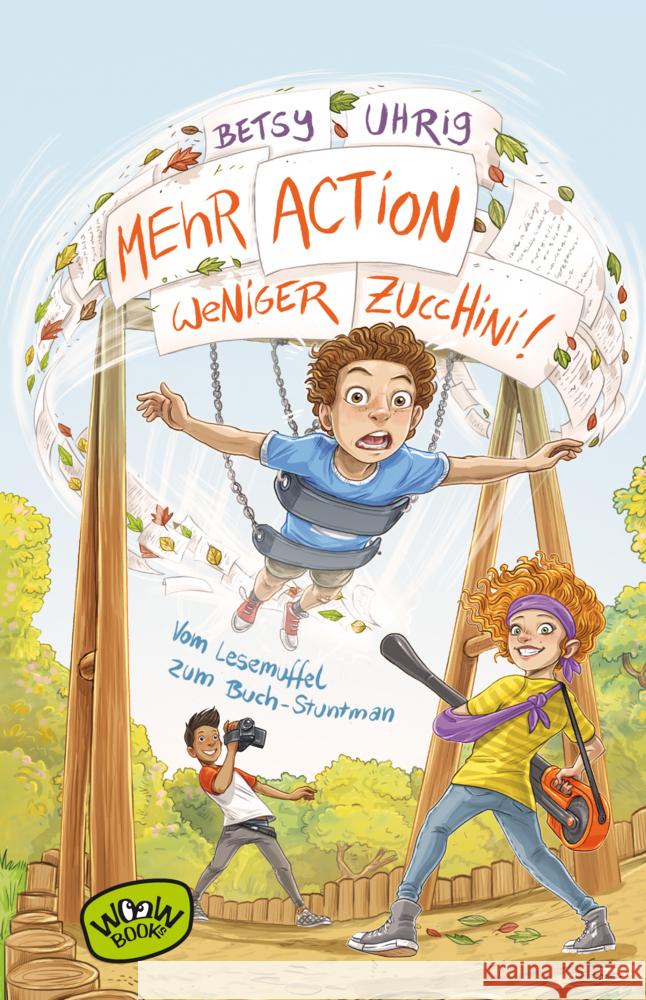 Mehr Action, weniger Zucchini Uhrig, Betsy 9783961770823 Woow Books