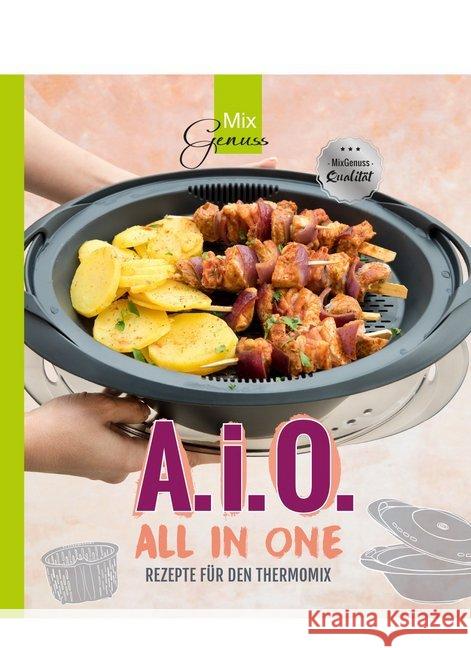 A. i. O. - ALL IN ONE : Rezepte für den Thermomix Wild, Corinna 9783961810055