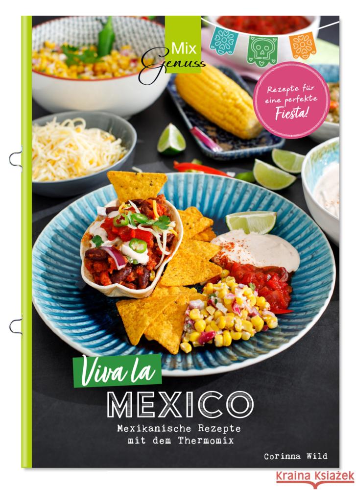 Viva la MEXICO! Wild, Corinna 9783961810505 C.T.Wild Verlag