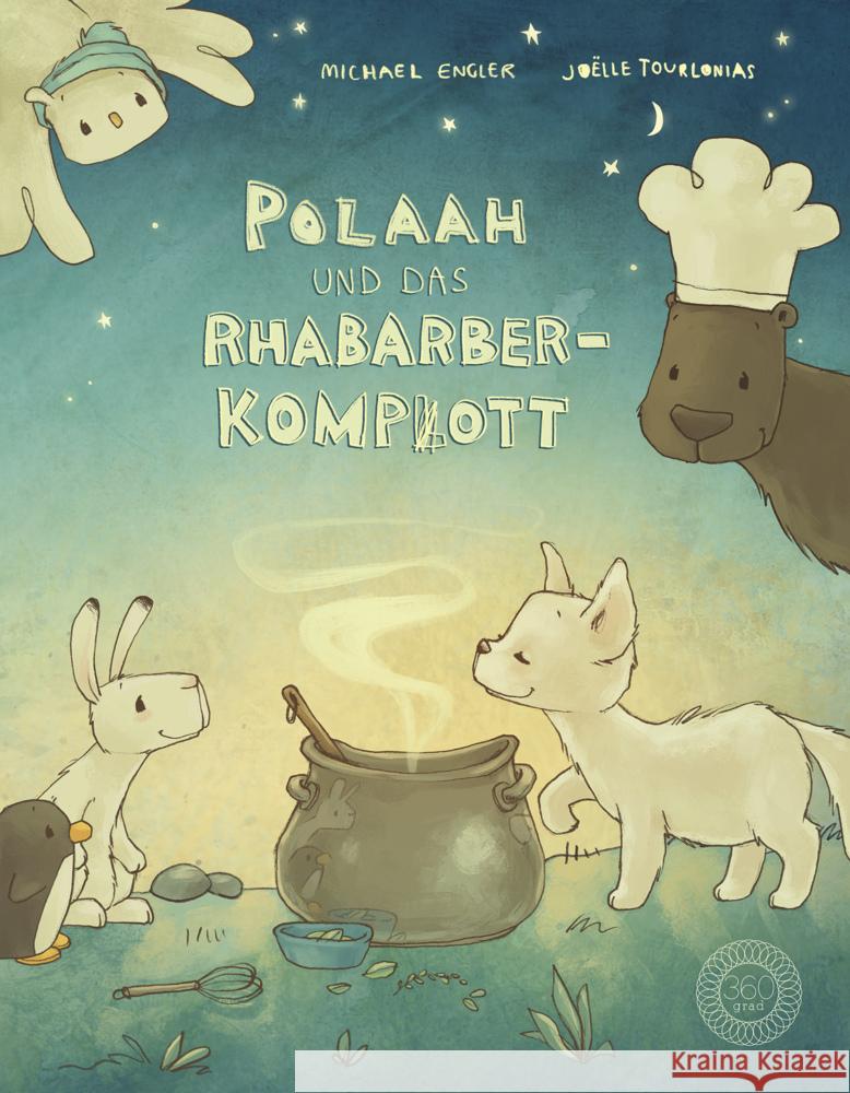 POLAAH und das Rhabarber-Kompott Engler, Michael 9783961855384