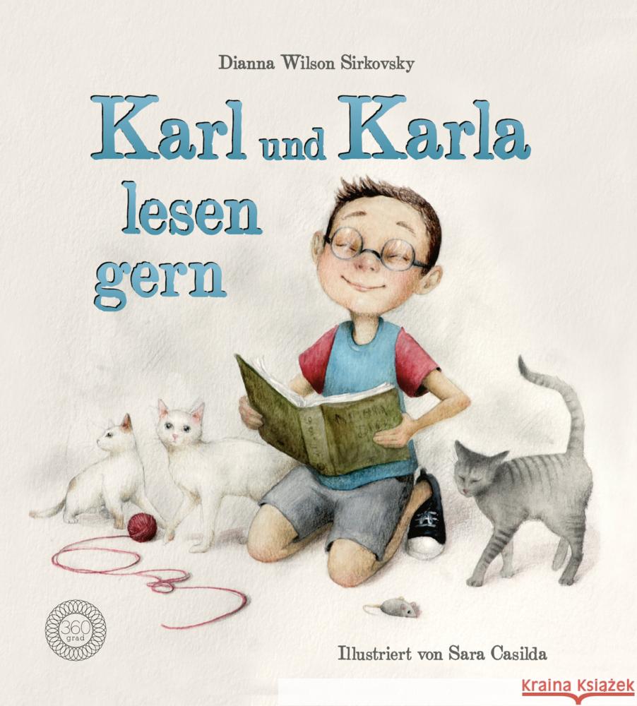 Karl und Karla lesen gern Wilson Sirkovsky, Dianna, Casilda, Sara 9783961855759 360 Grad