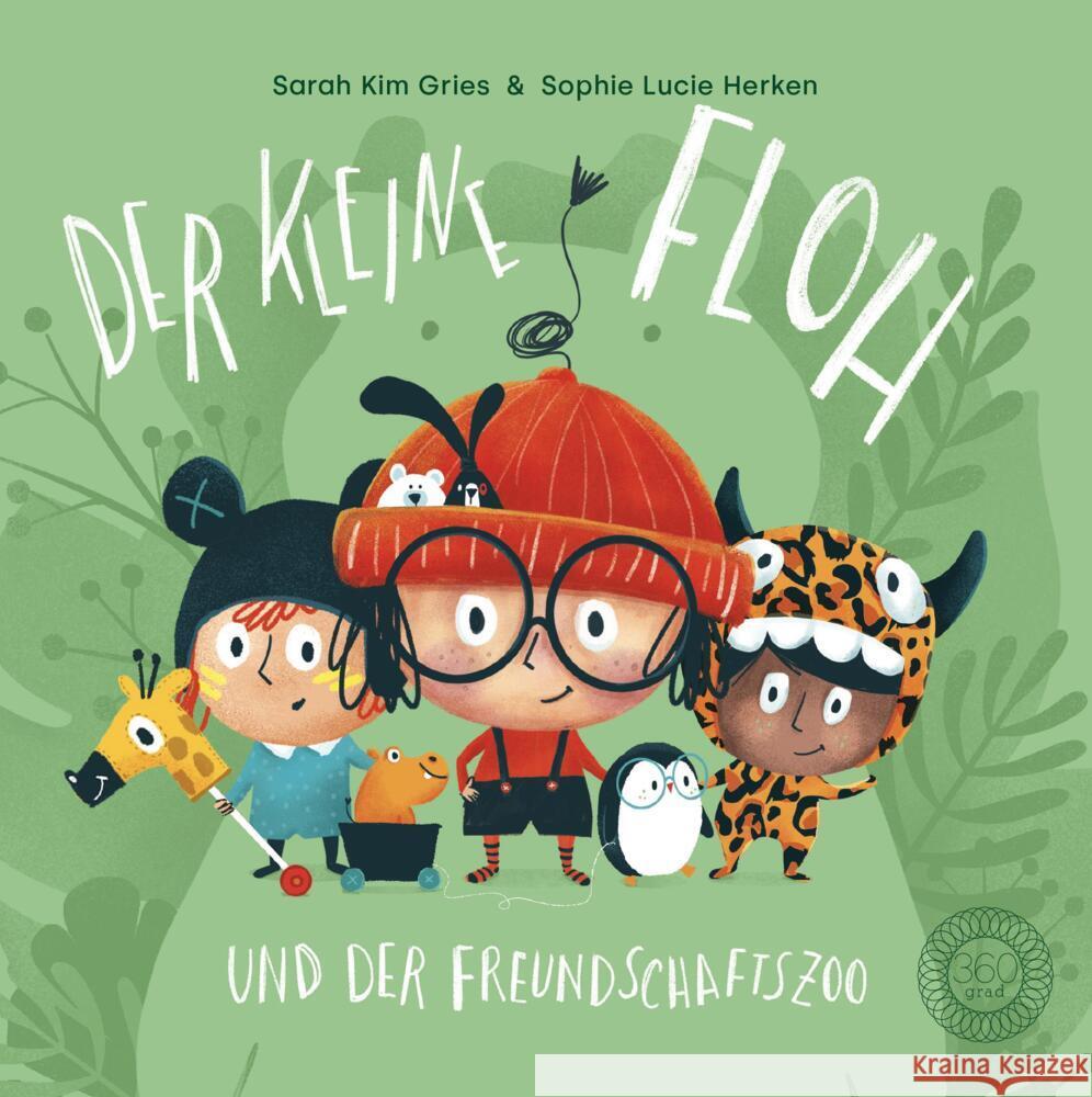 Der kleine Floh und der Freundschaftszoo Gries, Sarah Kim 9783961856046