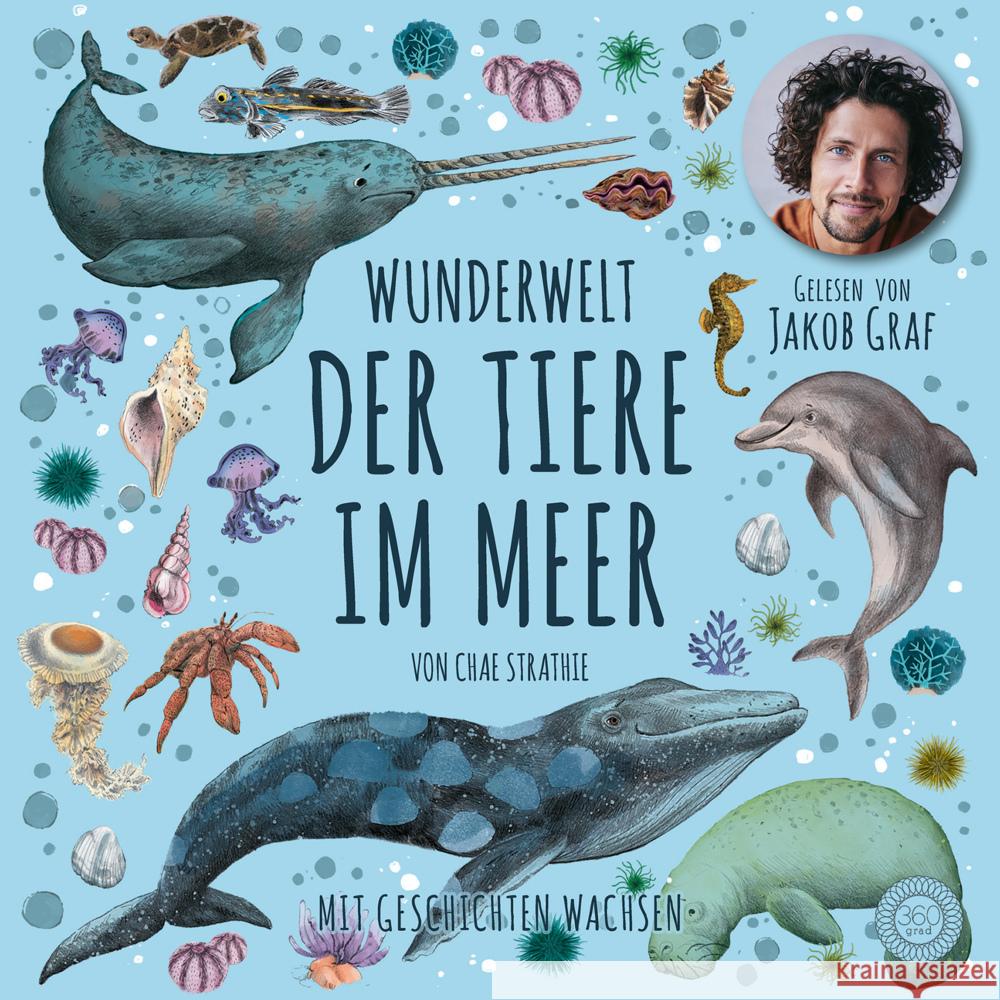 Wunderwelt der Tiere im Meer - Gelesen von Jakob Graf Strathie, Chae 9783961858835
