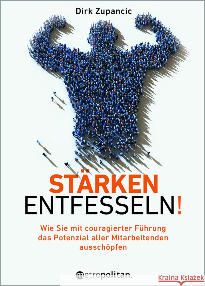 Stärken entfesseln! Zupancic, Dirk 9783961860630