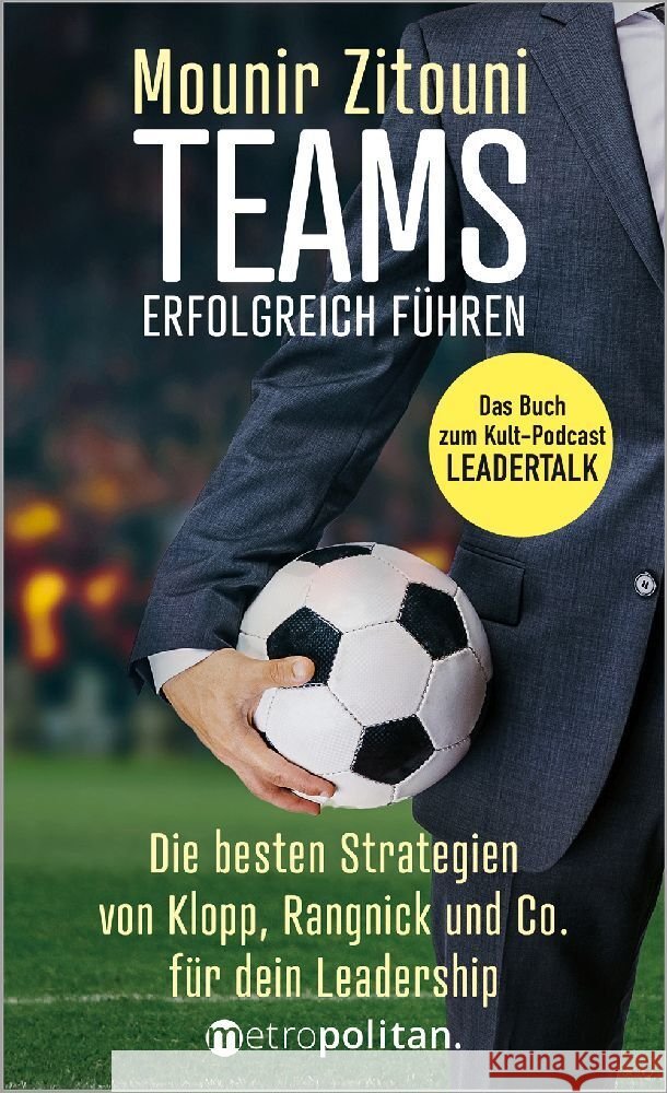 Teams erfolgreich führen Zitouni, Mounir 9783961860746
