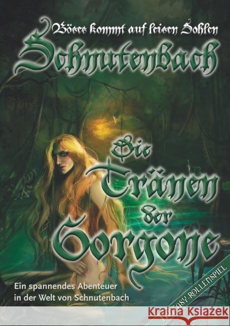 Schnutenbach - Die Tränen der Gorgone : Ein spannendes Abenteuer in der Welt von Schnutenbach Zapf, Karl-Heinz 9783961880409 Mantikore Verlag