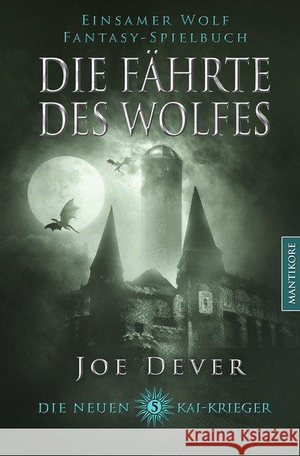 Die neuen Kai Krieger - Die Fährte des Wolfes Dever, Joe 9783961881000 Mantikore Verlag