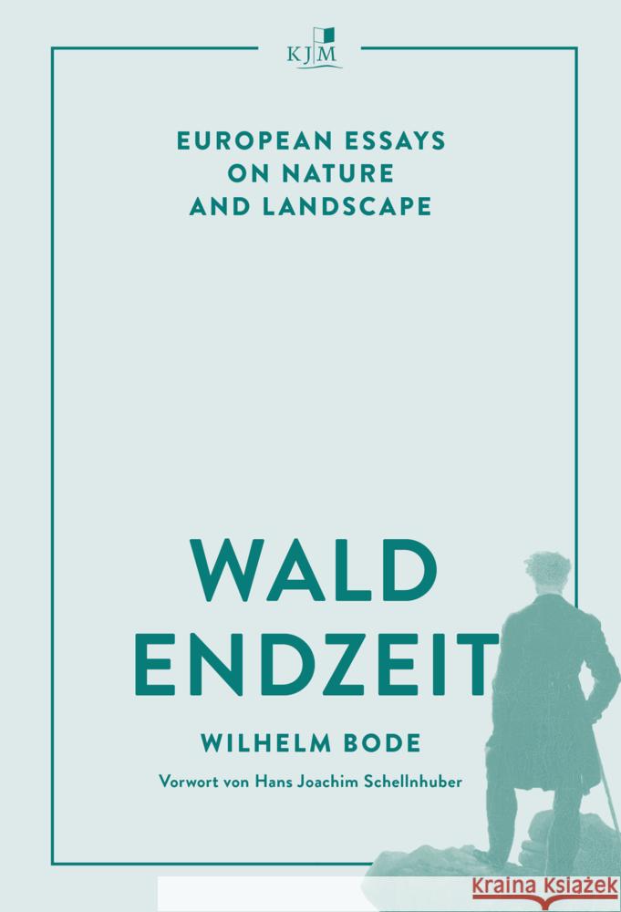 Waldendzeit Bode, Wilhelm 9783961942473