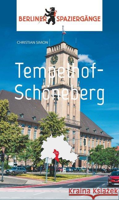 Tempelhof - Schöneberg : Berliner Spaziergänge Simon, Christian 9783962010201 Elsengold