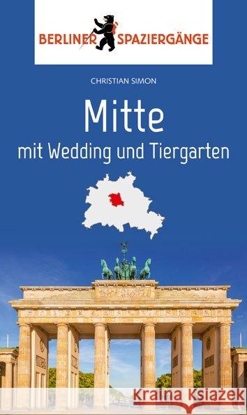 Mitte mit Wedding und Tiergarten Simon, Christian 9783962010317 Elsengold