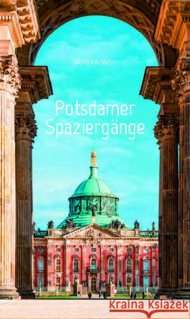 Potsdamer Spaziergänge Woy, Armin A. 9783962010911 Elsengold