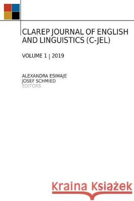 Clarep Journal of English and Linguistics (C-Jel): Vol. 1 Esimaje, Alexandra 9783962031008 Galda Verlag