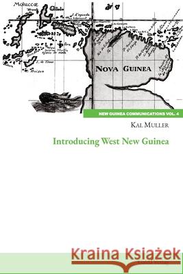 Introducing West New Guinea Kal Muller 9783962031756 Galda Verlag