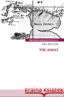 The Asmat Kal Muller 9783962034672 Galda Verlag