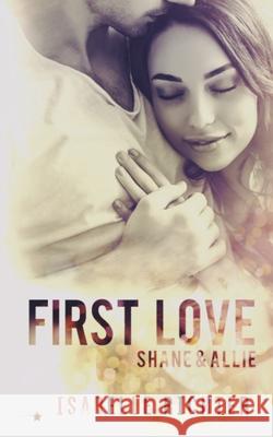 First Love: Shane & Allie Isabelle Richter 9783962042943 Written Dreams Verlag