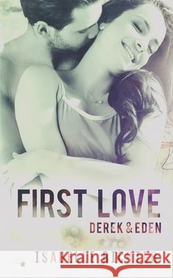 First Love: Derek & Eden Isabelle Richter 9783962043193 Written Dreams Verlag