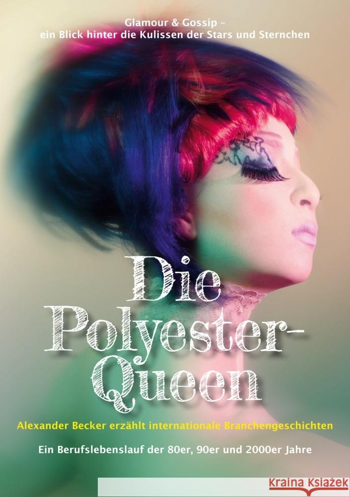 Die Polyester-Queen Becker, Alexander 9783962293802