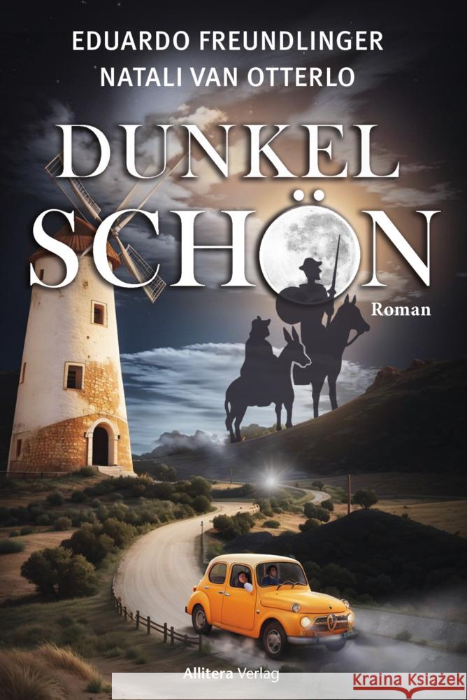 Dunkelschön Freundlinger, Eduard, van Otterlo, Natali 9783962334376