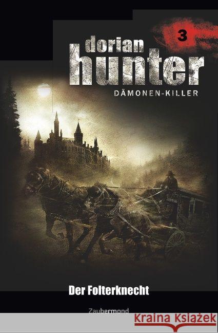 Dorian Hunter 3 - Der Folterknecht Vlcek, Ernst; Davenport, Neal 9783962370039