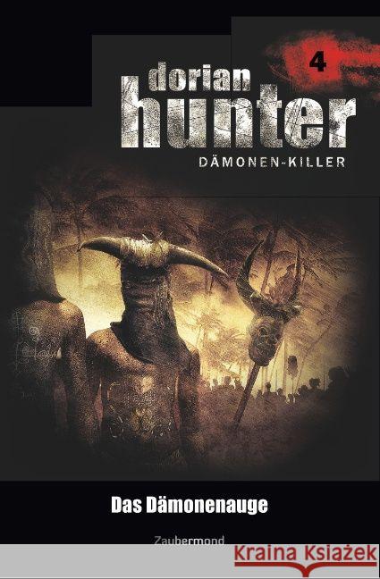 Dorian Hunter 4 - Das Dämonenauge Vlcek, Ernst; Davenport, Neal 9783962370046