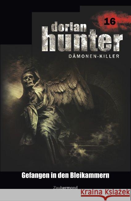 Dorian Hunter 16 - Gefangen in den Bleikammern Vlcek, Ernst; Davenport, Neal; Warren, Earl 9783962370169