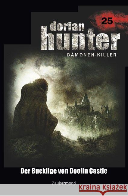 Dorian Hunter 25 - Der Bucklige von Doolin Castle Vlcek, Ernst; Davenport, Neal; Warren, Earl 9783962370251