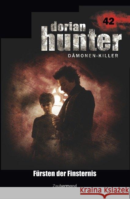 Dorian Hunter 42 - Fürsten der Finsternis Rehfeld, Frank 9783962370428 Zaubermond Verlag