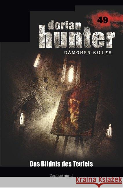 Dorian Hunter 49 - Das Bildnis des Teufels Schuder, Ralf; Vandis, Dario; Montillon, Christian 9783962370497 Zaubermond Verlag