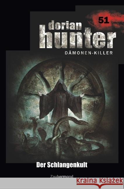 Dorian Hunter 51 - Der Schlangenkult Morlar, Peter; Montillon, Christian 9783962370510 Zaubermond Verlag