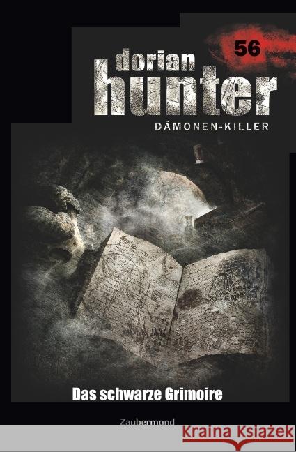 Dorian Hunter 56 - Das schwarze Grimoire Morlar, Peter; Marks, Geoffrey; Vandis, Dario 9783962370565 Zaubermond Verlag