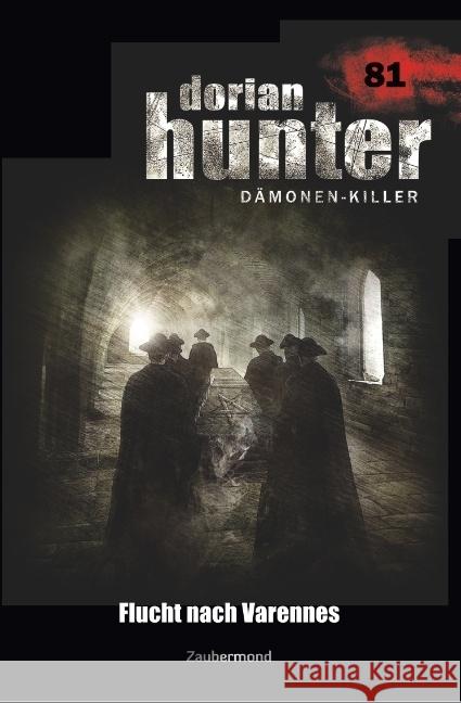 Dorian Hunter 81 - Flucht nach Varennes Parker, Catherine; Voehl, Uwe 9783962370817 Zaubermond Verlag