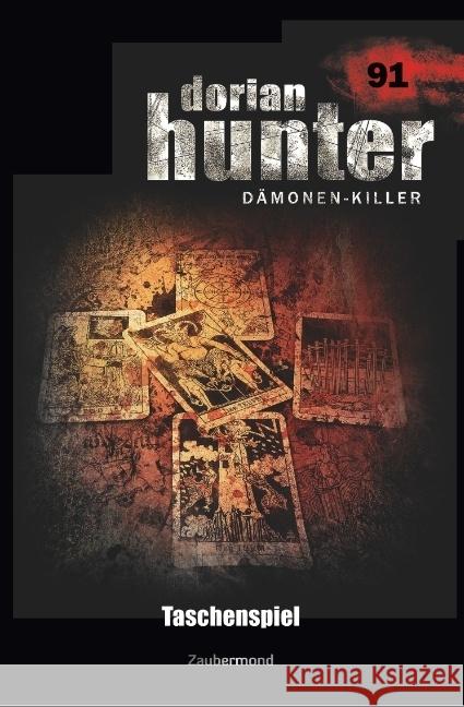 Dorian Hunter 91 - Taschenspiel Parker, Catherine; Schwarz, Christian 9783962370916 Zaubermond Verlag (E-Book)