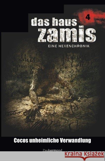 Das Haus Zamis 4 - Cocos unheimliche Verwandlung Vlcek, Ernst; Davenport, Neal; Vandis, Dario 9783962372040