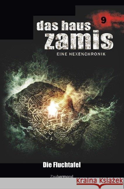 Das Haus Zamis 9 - Die Fluchtafel Vlcek, Ernst; Morlar, Peter 9783962372095 Zaubermond Verlag