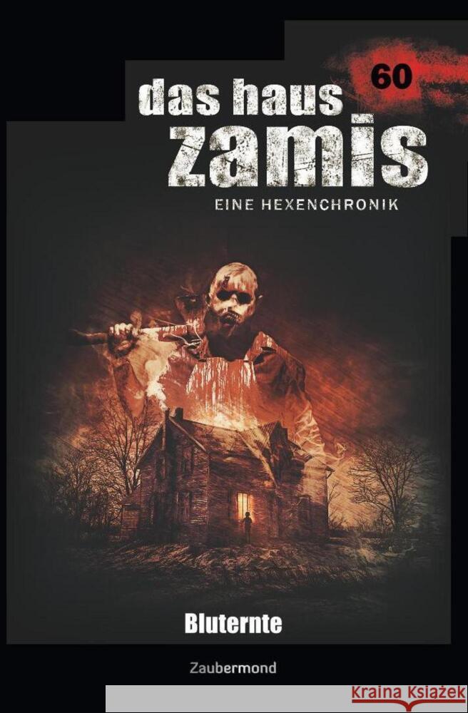 Das Haus Zamis 60 - Bluternte Borner, Simon; Dee, Logan 9783962372606