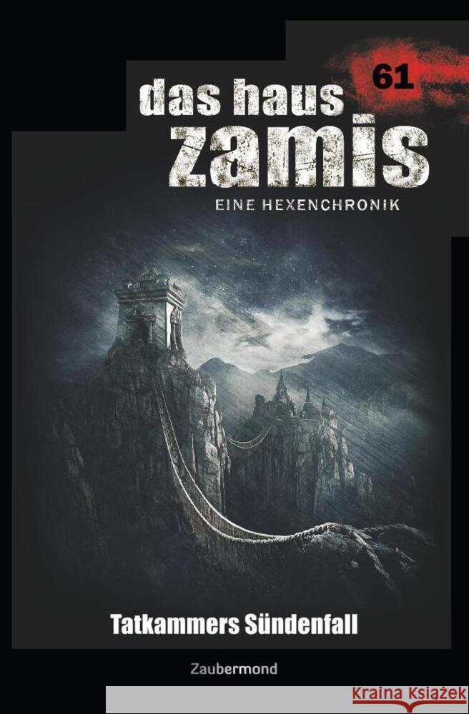 Das Haus Zamis 61 - Tatkammers Sündenfall Thurner, Michael Marcus, Dee, Logan 9783962372613 Zaubermond Verlag