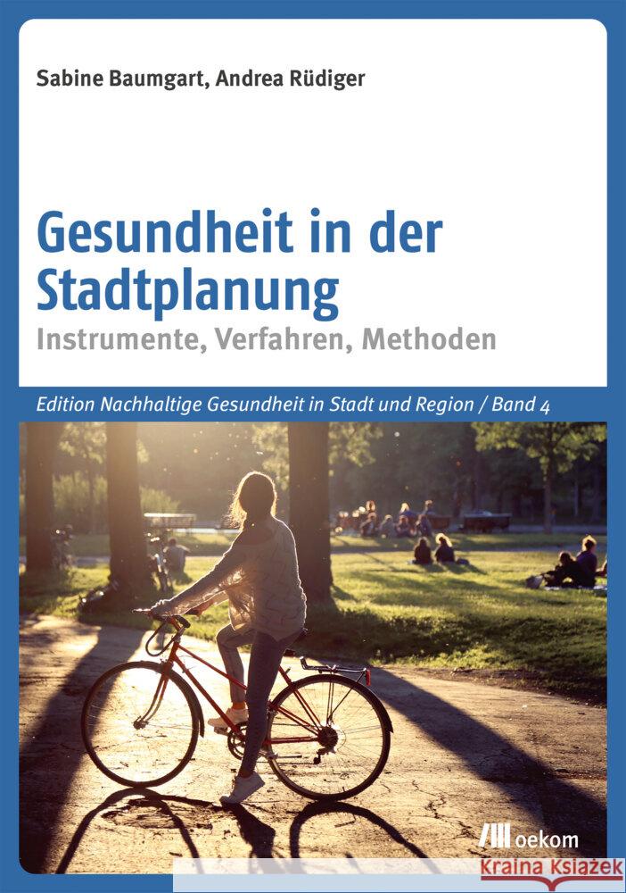 Gesundheit in der Stadtplanung Baumgart, Sabine, Rüdiger, Andrea 9783962383015