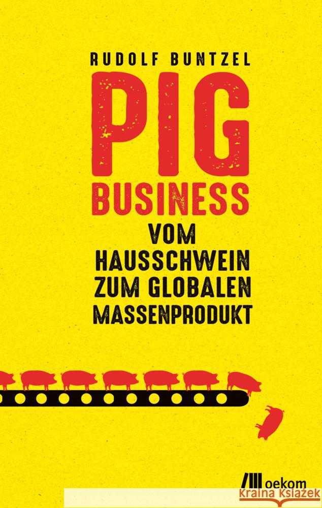 Pig Business Buntzel, Rudolf 9783962383442