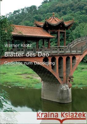 Blätter des Dao Krotz, Werner 9783962401597