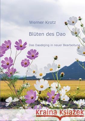 Blüten des Dao Krotz, Werner 9783962402204