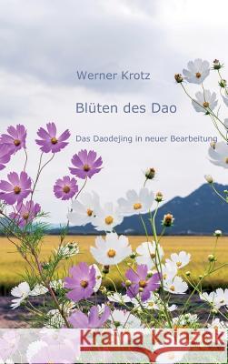 Blüten des Dao Krotz, Werner 9783962402211