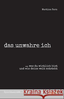 Das unwahre ich Kern, Martina 9783962404352 tao.de in J. Kamphausen