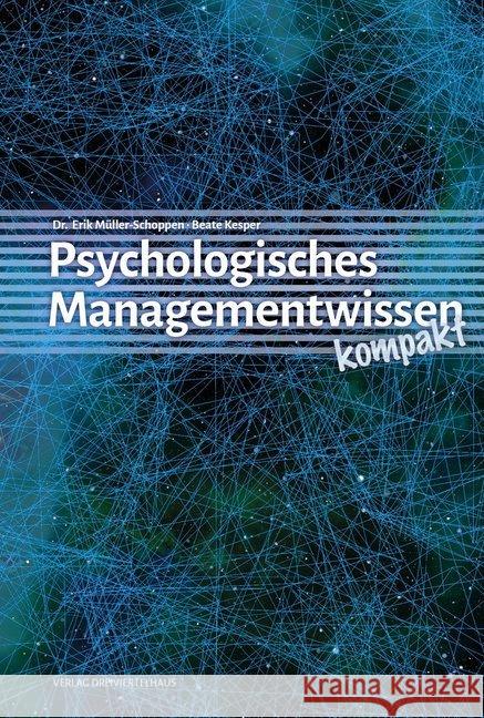 Psychologisches Managementwissen kompakt Müller-Schoppen, Erik; Kesper, Beate 9783962429058